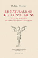 Naturalisme des convulsions (Le)
